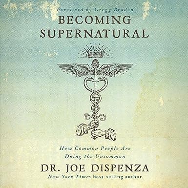 Becoming Supernatural: How Common People Are Doing the Uncommon
