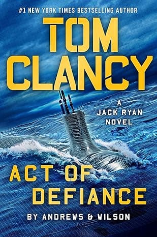 Tom Clancy Act of Defiance (A Jack Ryan Novel Book 24)