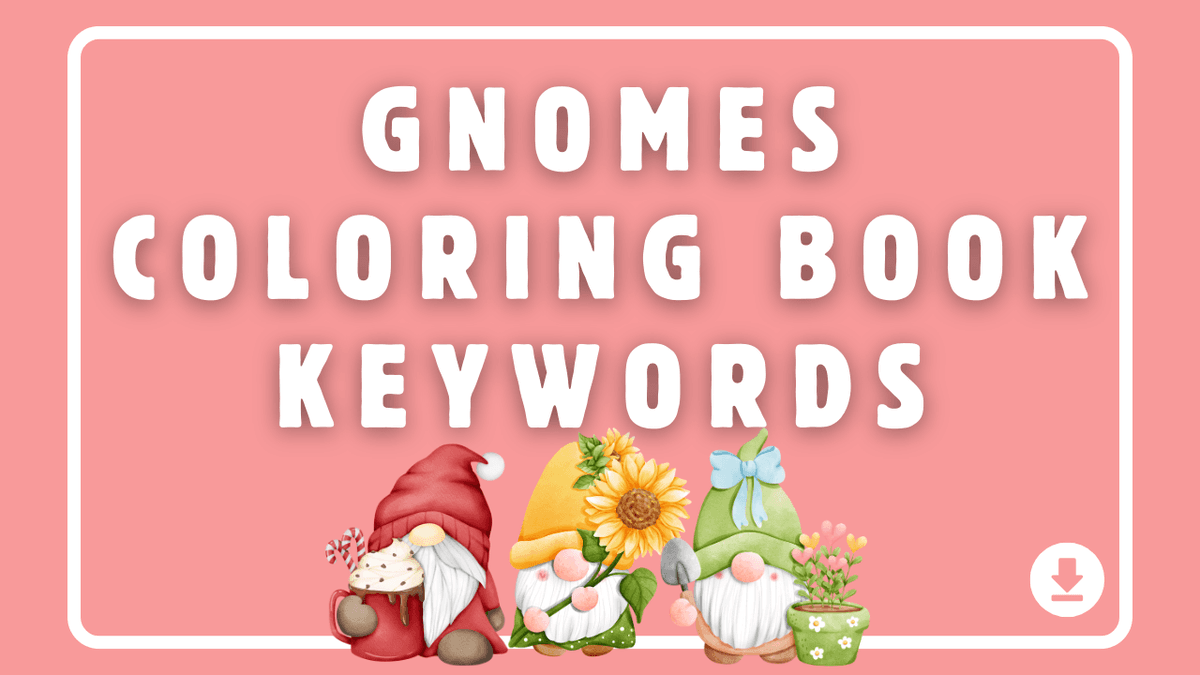 Gnomes Coloring Book Keywords for Amazon KDP